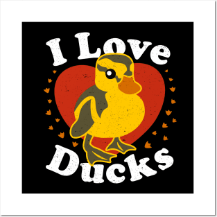 I Love Ducks Posters and Art